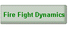 Fire Fight Dynamics