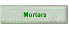 Mortars