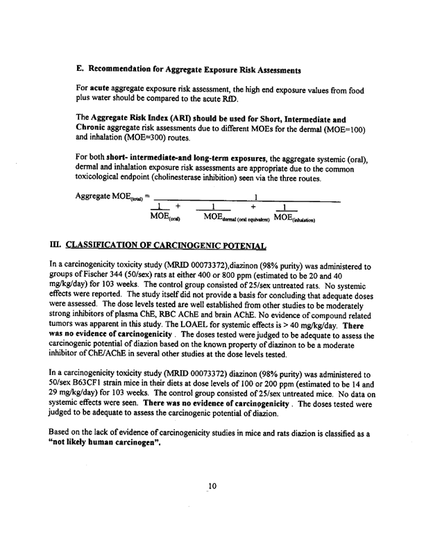 Environmental Protection Agency, �Diazinon: Replacement of Human Study Used in Risk Assessments,� HED document #013745, September 21, 1999, p. 10.