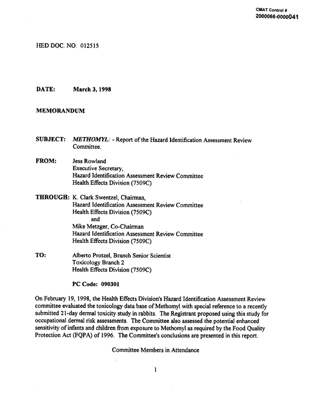 Environmental Protection Agency, Methomyl-Report of the Hazard Identification Assessment Review Committee, HED document # 012515, March 3, 1998, p. 11.