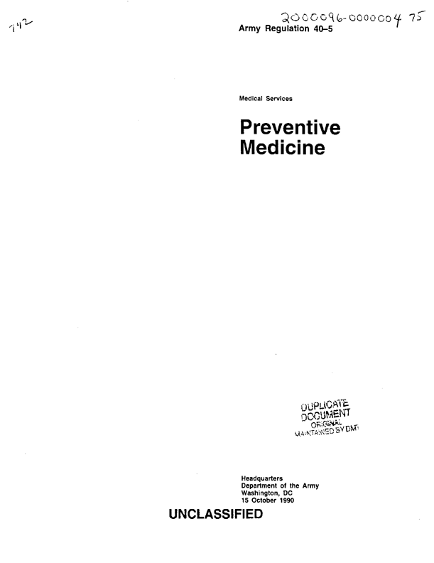 US Army, Regulation 40-5, �Preventive Medicine,� October 15, 1990, section 5-9.a.