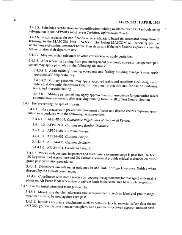   Air Force Instruction 32-1053, �Civil Engineering Pest Management Program,� April 1, 1999.