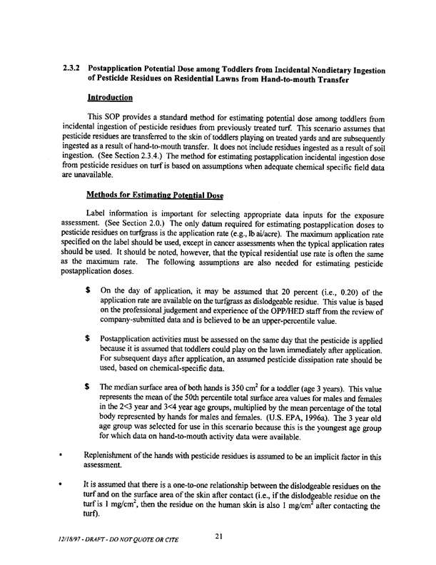   US Environmental Protection Agency, Office of Pesticide Programs, �Standard Operating Procedures (SOPs) for Residential Exposure Assessments-Draft,� December 19, 1997.