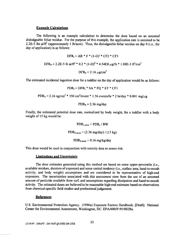   US Environmental Protection Agency, Office of Pesticide Programs, �Standard Operating Procedures (SOPs) for Residential Exposure Assessments-Draft,� December 19, 1997.