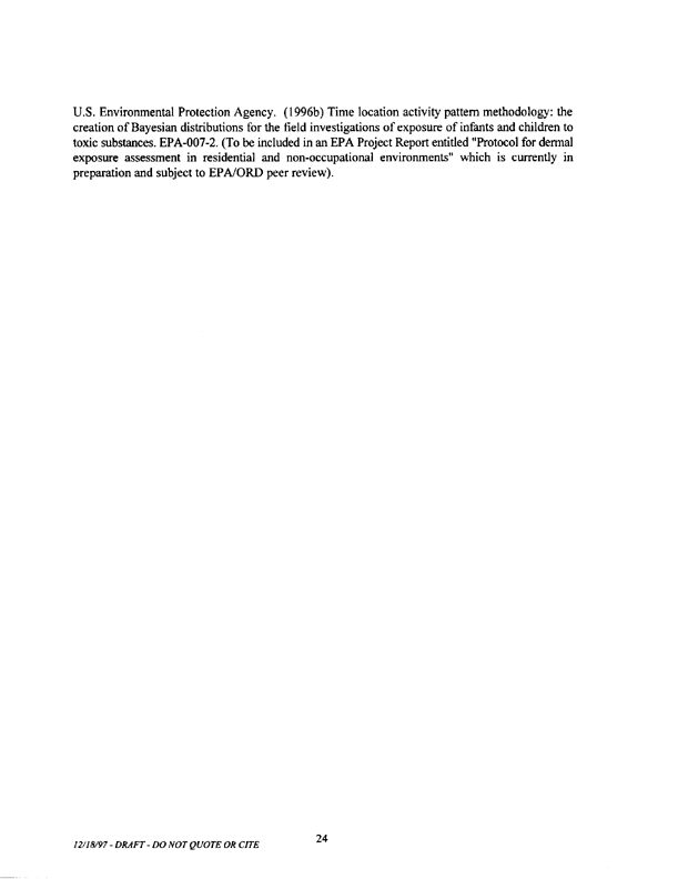   US Environmental Protection Agency, Office of Pesticide Programs, �Standard Operating Procedures (SOPs) for Residential Exposure Assessments-Draft,� December 19, 1997.