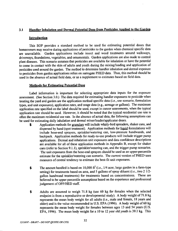   US Environmental Protection Agency, Office of Pesticide Programs, �Standard Operating Procedures (SOPs) for Residential Exposure Assessments-Draft,� December 19, 1997.