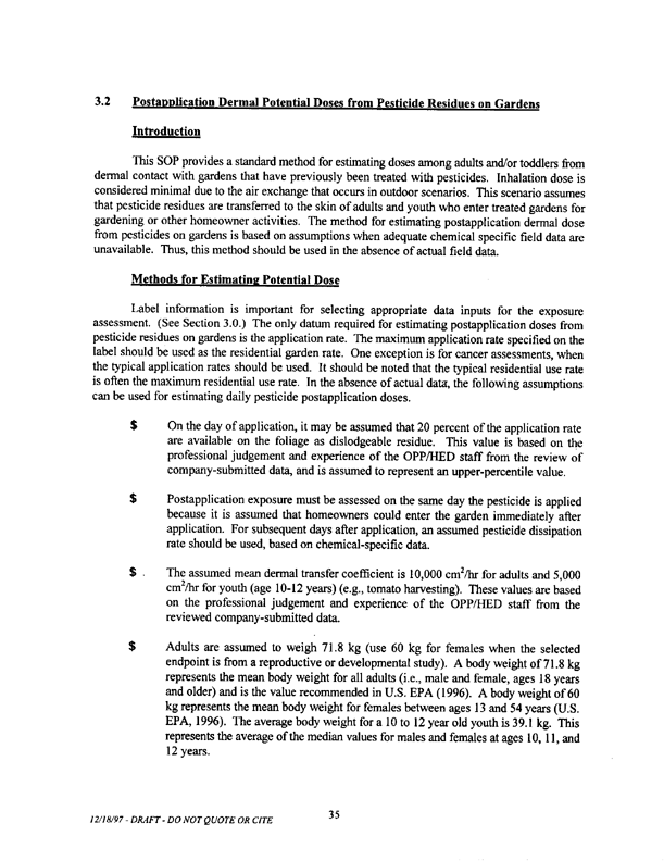  US Environmental Protection Agency, Office of Pesticide Programs, �Standard Operating Procedures (SOPs) for Residential Exposure Assessments-Draft,� December 19, 1997.