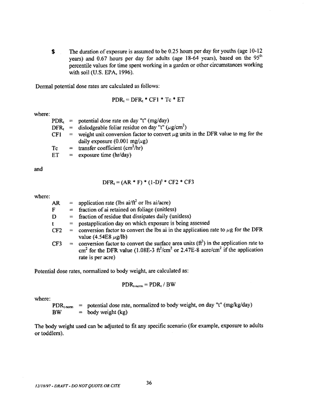   US Environmental Protection Agency, Office of Pesticide Programs, �Standard Operating Procedures (SOPs) for Residential Exposure Assessments-Draft,� December 19, 1997.