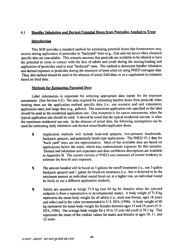   US Environmental Protection Agency, Office of Pesticide Programs, �Standard Operating Procedures (SOPs) for Residential Exposure Assessments-Draft,� December 19, 1997.