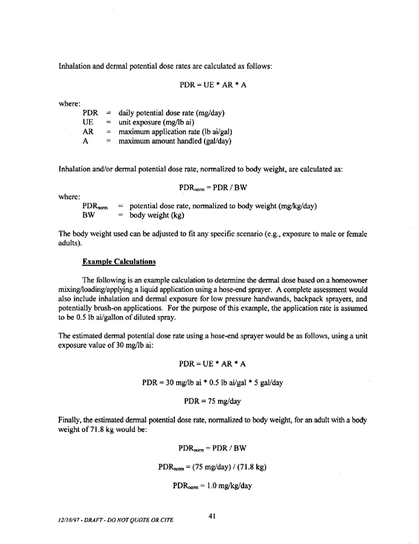   US Environmental Protection Agency, Office of Pesticide Programs, �Standard Operating Procedures (SOPs) for Residential Exposure Assessments-Draft,� December 19, 1997.