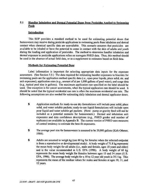   US Environmental Protection Agency, Office of Pesticide Programs, �Standard Operating Procedures (SOPs) for Residential Exposure Assessments-Draft,� December 19, 1997.