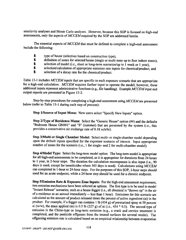   US Environmental Protection Agency, Office of Pesticide Programs, Health Effects Division, �Standard Operating Procedures (SOPs) for Residential Exposure Assessments-Draft,� December 19, 1997, p. 118-119.