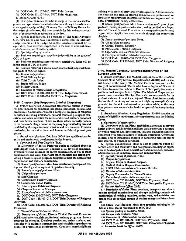   US Army Regulation 611-101, �Commissioned Officer Classification System,� July 26, 1995, p. 22, 23, 52, 53..