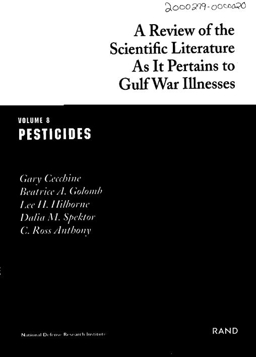  Cecchine, G., BA Golomb, LH Hilborne, DM Spektor, and C.R. Anthony, A Review of the Scientific Literature as it Pertains to Gulf War Illnesses: Pesticides, RAND, Volume 8: June 2000.
