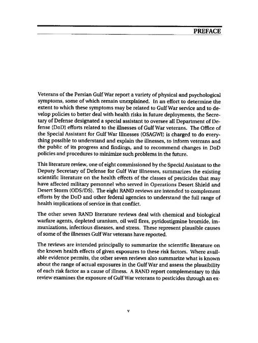  Cecchine, G., BA Golomb, LH Hilborne, DM Spektor, and C.R. Anthony, A Review of the Scientific Literature as it Pertains to Gulf War Illnesses: Pesticides, RAND, Volume 8: June 2000.