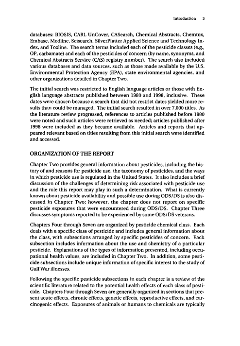 Cecchine, G., BA Golomb, LH Hilborne, DM Spektor, and C.R. Anthony, A Review of the Scientific Literature as it Pertains to Gulf War Illnesses: Pesticides, RAND, Volume 8: June 2000.