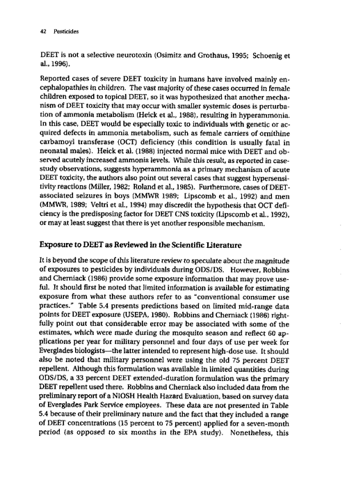 Cecchine, G., et al., �A Review of the Scientific Literature as it Pertains to Gulf War Illnesses: Pesticides,� vol. 8, RAND, 2000, p. 39-51.