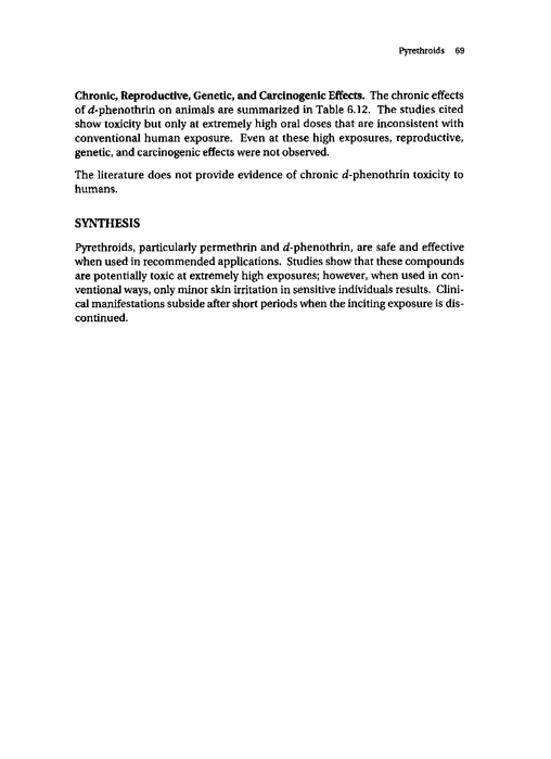 Cecchine, Gary, Beatrice A. Golomb, Lee H. Hilborne, Dalia M. Spektor, and C. Ross Anthony, A Review of the Scientific Literature as it Pertains to Gulf War Illnesses, Voume 8:Pesticides, Santa Monica, CA: RAND, 2000, p. 59, 69.
