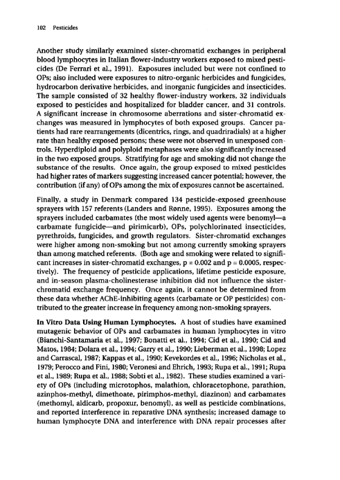 Cecchine, G., et al., �A Review of the Scientific Literature as it Pertains to Gulf War Illnesses: Pesticides,� vol. 8, RAND, 2000, p. 87-107.