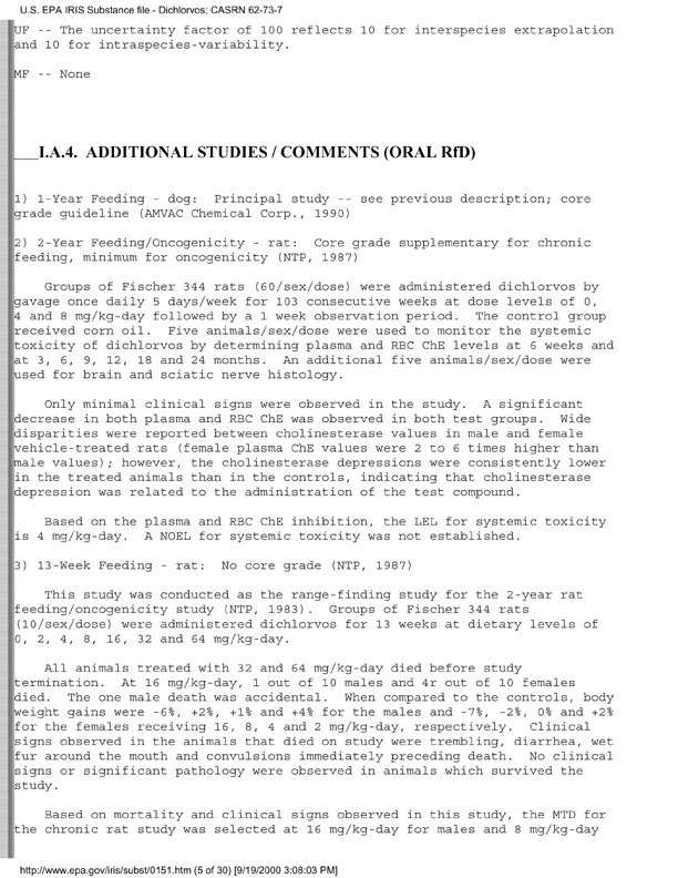Environmental Protection Agency, Integrated Risk Information System (IRIS), �Dichlorvos,� [online]. Available from http://www.epa.gov/iris/subst/0151.htm. [Updated September 24, 2002.], p. 12.