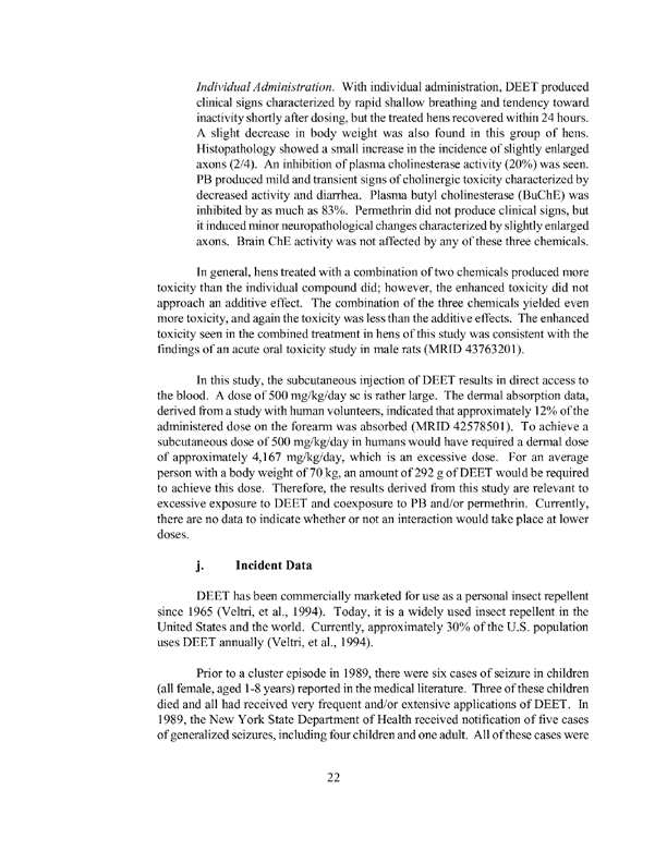 US Environmental Protection Agency, Office of Pesticide Programs, �Reregistration Eligibility Decision, DEET,� April 28, 1998, pp. 12-13.