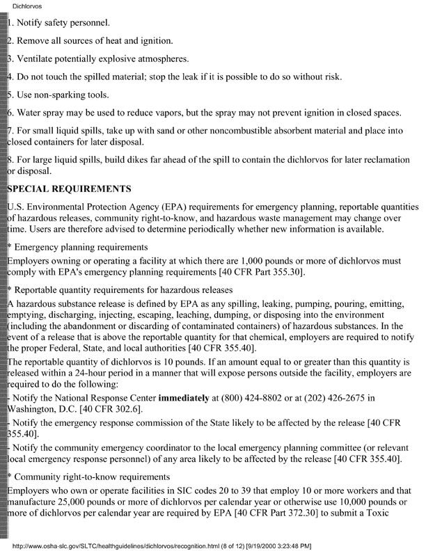Occupational Safety and Health Administration, �Occupational Safety and Health Guidelines for Dichlorvos,� [online]. Available from: http://www.osha-slc.gov/SLTC/healthguidelines/dichlorvos/recognition.html. [Accessed September 2000.], p. 4.