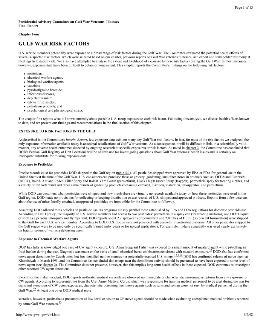 Presidential Advisory Committee on Gulf War Veterans� Illnesses, Final Report, �Gulf War Risk Factors,� Chapter 4, p. 5. http://www.gwvi.gov/ch4.html [as of 09/04/98].