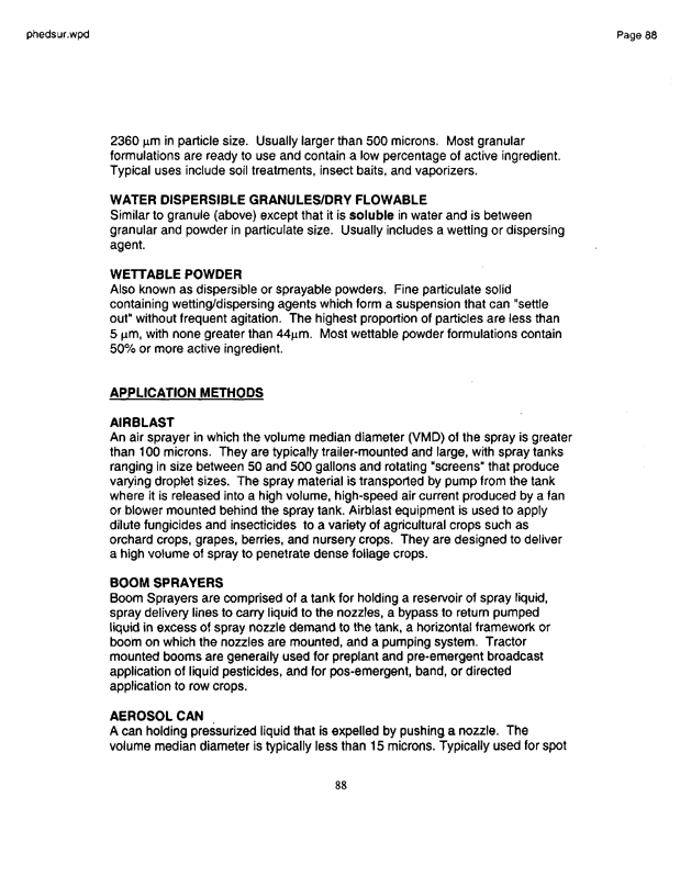   US Environmental Protection Agency, Office of Pesticide Programs, �PHED Surrogate Exposure Guide,� August 1998.