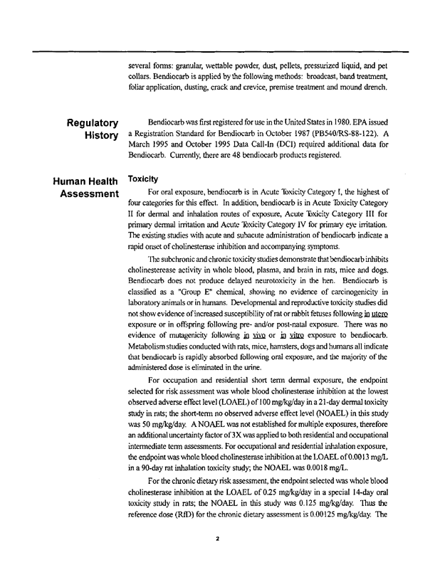 US Environmental Protection Agency, �R.E.D. Facts Bendiocarb Pesticide Reregistration,� EPA document #738-F-99-010, September 1999, p. 2-3.