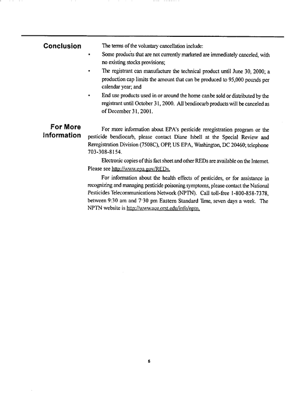 US Environmental Protection Agency, �R.E.D. Facts Bendiocarb Pesticide Reregistration,� EPA document #738-F-99-010, September 1999, p. 2-3.