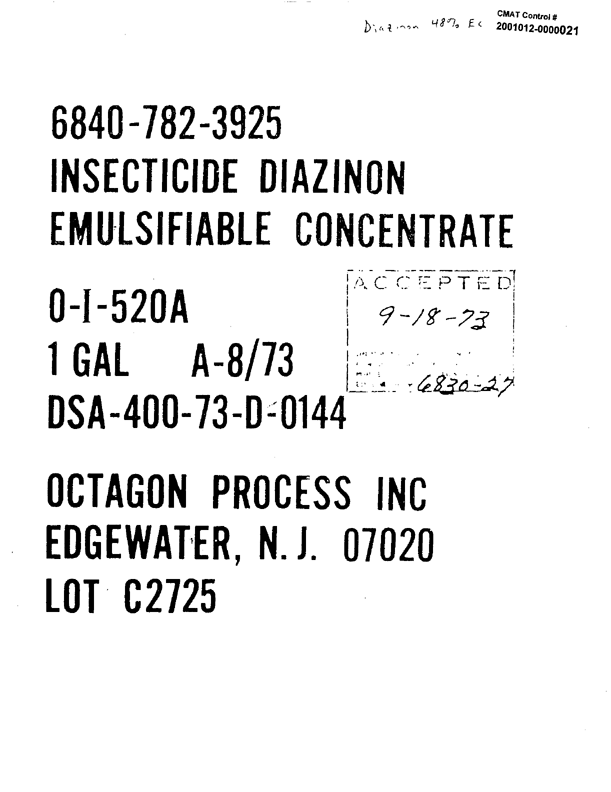   Octagon Process Inc.,  Product Label for Insecticide Diazinon Emulsifiable Concentrate (contains 47.4% diazinon), Edgewater, New Jersey, September 18, 1973, 2 pp.