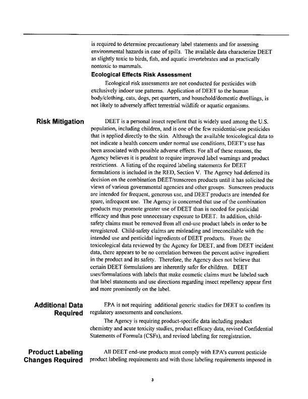  US Environmental Protection Agency, �R.E.D. Facts: DEET,� EPA-783-F-95-010, April 1998, p. 2.