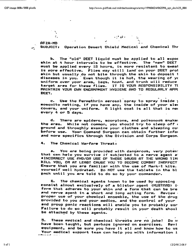   Memorandum from the XVIII Airborne Corps surgeon�s office, Subj: �Operation Desert Shield Medical and Chemical Threat,� August 1990 - January 1991 (undated), p. 2.  Values are 0.25, 0.5, and 1 times the maximum rate recommended.
