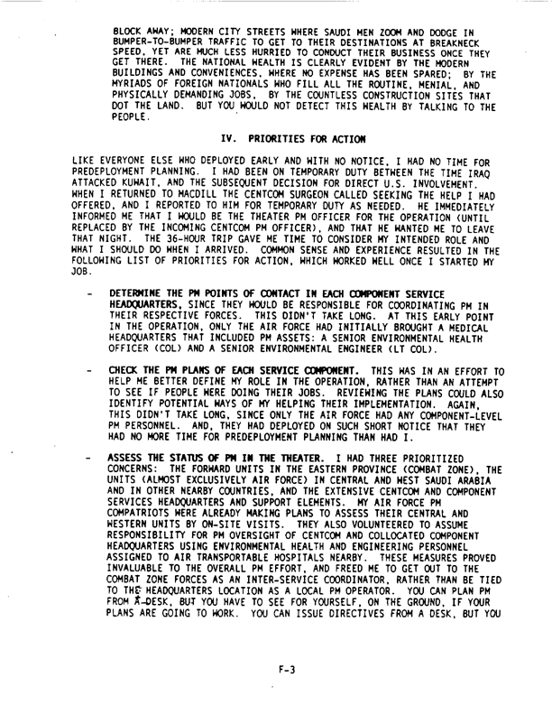   Armed Forces Pest Management Board, �Preventive Medicine on Operation Desert Shield: The First 40 Days,� Proceedings of the 135th Board Meeting, November 14, 1990, p. F-1.
