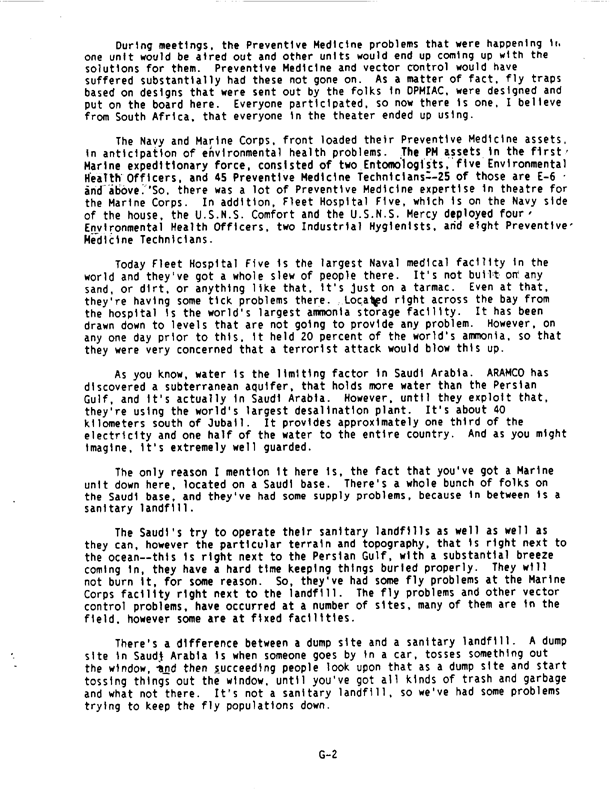   Department of Defense, �Deployment to Operation Desert Shield: An Entomologist�s Perspective,� Proceedings of the DoD Preventive Medicine Workshop, February 10-14, 1992, p. G-2.