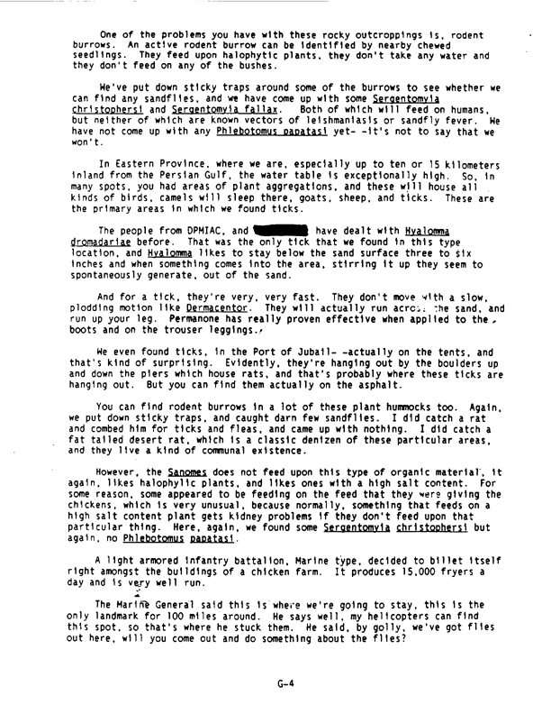   Department of Defense, �Deployment to Operation Desert Shield: An Entomologist�s Perspective,� Proceedings of the DoD Preventive Medicine Workshop, February 10-14, 1992, p. G-2.
