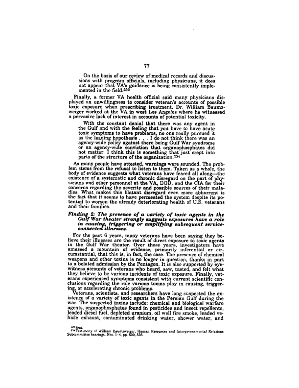 US House of Representatives, Committee on Government Reform and Oversight, �Gulf War Veterans� Illnesses: VA, DoD Continue to Resist Strong Evidence Linking Toxic Causes to Chronic Health Effects,� House Report 105-388, November 7, 1997, p. 77-78, 82.
