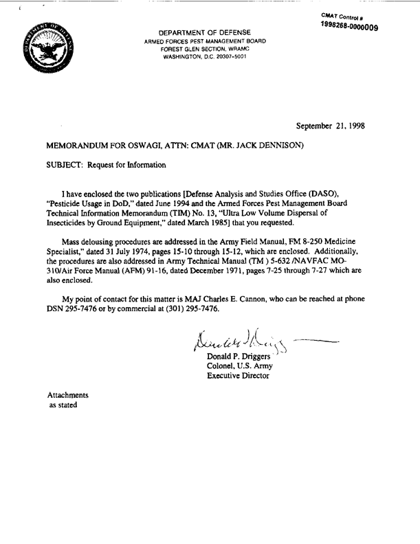   Memorandum from Armed Forces Pest Management Board for OSAGWI, Subject: �Request for Information,� [contains extracts from US Army Technical Manual 5-632/NAVFAC MO-310/US Air Force Manual 91-16, p. 7-25 to 7-27, December 1971; and Army Field Manual FM 8-250, Preventive Medicine Specialist, July 31, 1974], September 21, 1998.
