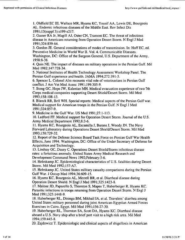 Hyams, Kenneth C., et al., �The Impact of Infectious Diseases on the Health of US Troops Deployed to the Persian Gulf During Operations Desert Shield/Desert Storm,� Clinical Infectious Diseases, 20:1497-1504, 1995, p. 1-8;