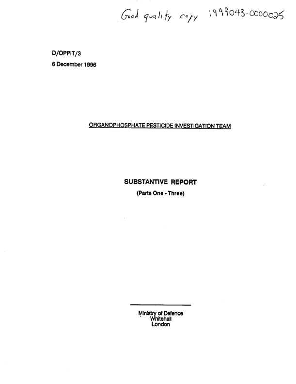 United Kingdom, Ministry of Defence, �Organophosphate Pesticide Investigation Team Substantive Report,� December 6, 1996, p. 3-7.