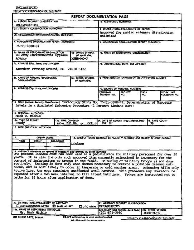 U.S. Army Environmental Hygiene Agency, �Determination of Exposure Levels in a Simulated Delousing Procedure,�  Study # 75-51-0580-86, February 1987.