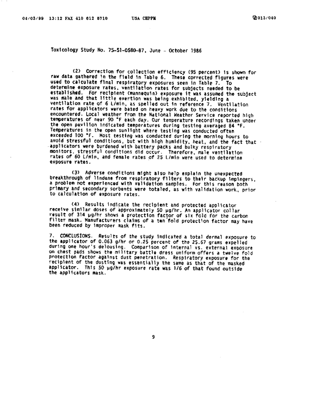 U.S. Army Environmental Hygiene Agency, �Determination of Exposure Levels in a Simulated Delousing Procedure,�  Study # 75-51-0580-86, February 1987.