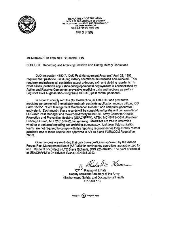 Memorandum from Under Secretary of Defense (Acquisition and Technology) to Secretaries of the Military Departments, Subject: �Recording and Archiving Pesticide Use During Military Operations,� August 21, 1997.