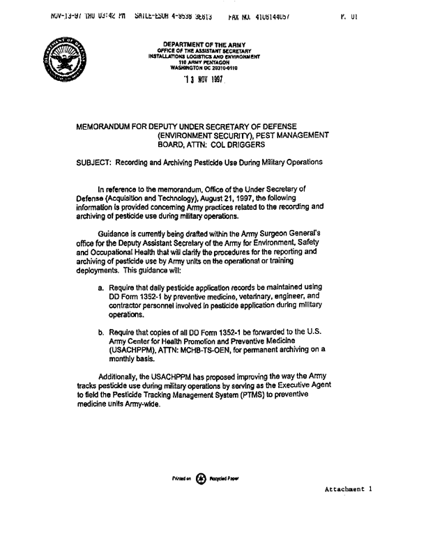 Memorandum from Under Secretary of Defense (Acquisition and Technology) to Secretaries of the Military Departments, Subject: �Recording and Archiving Pesticide Use During Military Operations,� August 21, 1997.