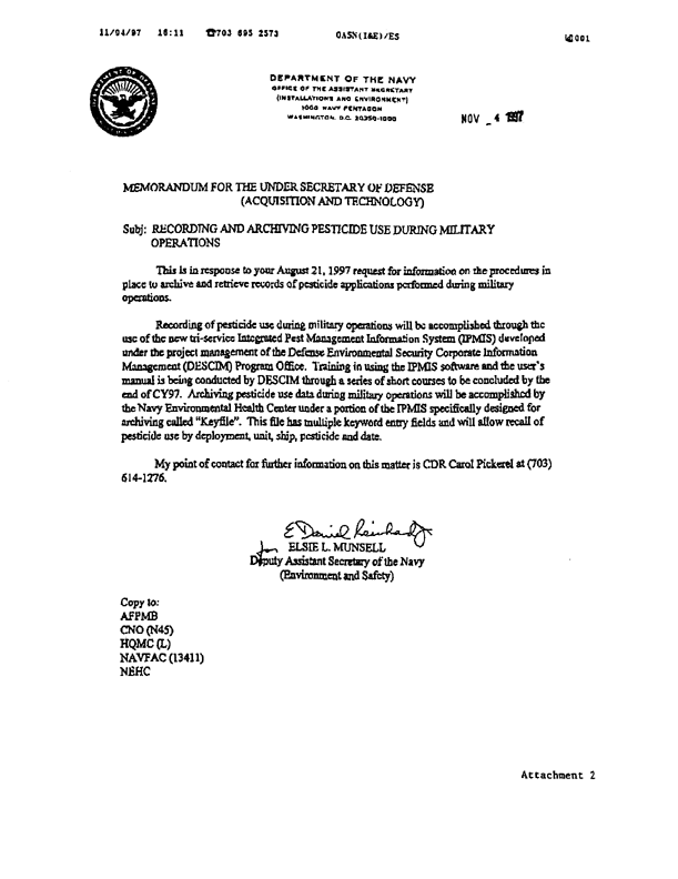 Memorandum from Under Secretary of Defense (Acquisition and Technology) to Secretaries of the Military Departments, Subject: �Recording and Archiving Pesticide Use During Military Operations,� August 21, 1997.
