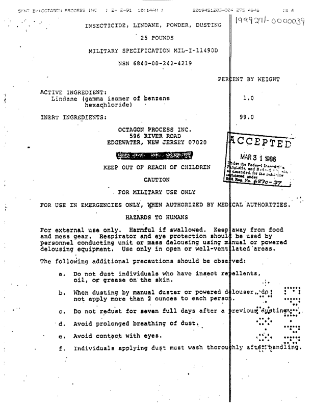   Octagon Process Inc., Product Label for Insecticide, Lindane, Powder, Dusting (contains 1% lindane), Edgewater, New Jersey, March 31, 1986, p. 1.